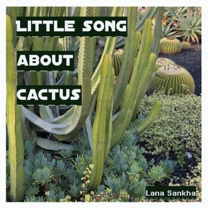 Little song about Cactus