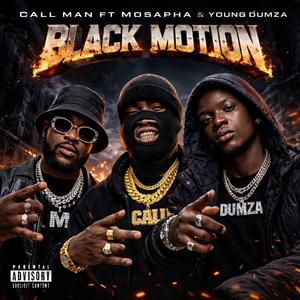 Black Motion (feat. Young dumza & Call man)