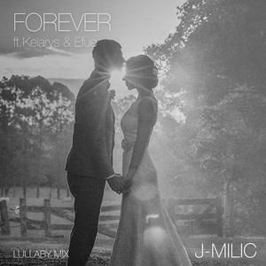 Forever (feat. Kelarys & Efue) (Lullaby Mix)