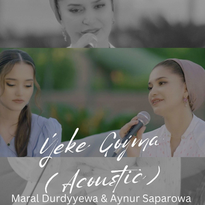 Ýeke Goýma (Acoustic)