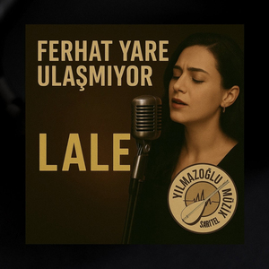 Ferhat Yare Ulaşmıyor