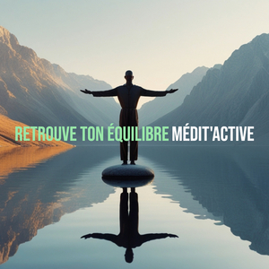 Retrouve ton équilibre