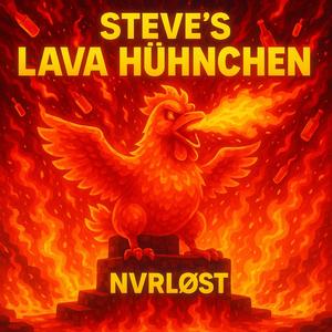 Steves Lava Hühnchen
