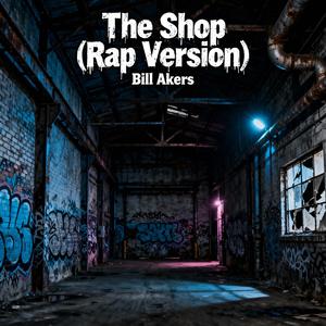 The Shop (Rap Version)
