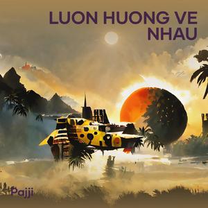 LUON HUONG VE NHAU