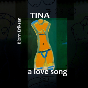 Tina - a love song