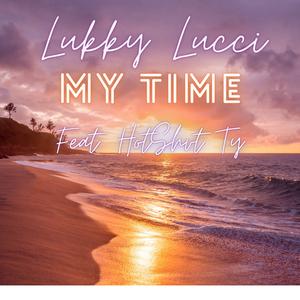 My Time (feat. HotShvt Ty)