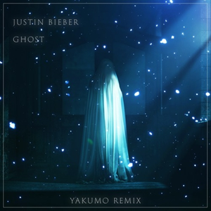 Jusin Bieber - Ghost (Yakumo Remix)