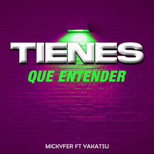 Tienes Que Entender