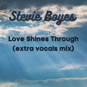 Love Shines Through (Extra Vocal Mix)