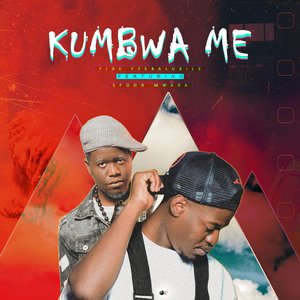 Kumbwa Me