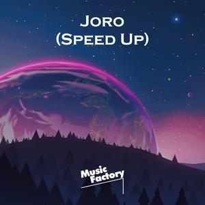 Joro (Speed Up) (Remix)
