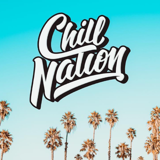 【ChillNation】驰放Chill的轻松一刻