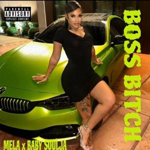 Boss Btch (feat. Baby soulja)
