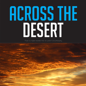 Across The Desert