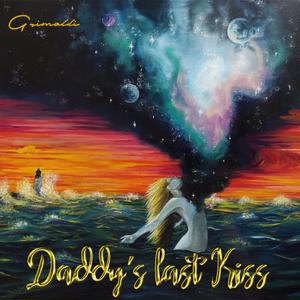Daddy's last kiss