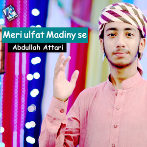Meri Ulfat Madine Se