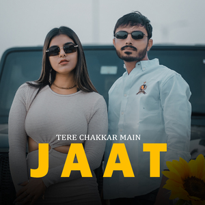 Tere Chakkar Main Jaat