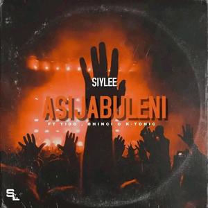 Asijabuleni (feat. Tido, Bhinci & K-Tonic)