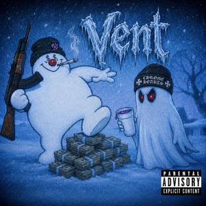 Vent (feat. Fro$ty)