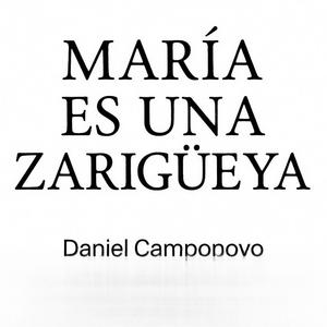 MARIA ES UNA ZARIGUEYA