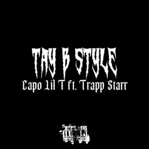 Tay B Style (feat. Trapp Starr)