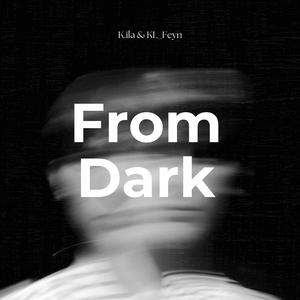 From Dark (feat. K.ila)