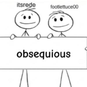 obsequious (feat. footlettuce00)