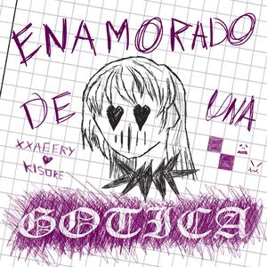 Enamorado De Una Gotica