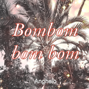 Bombom Bom Bom