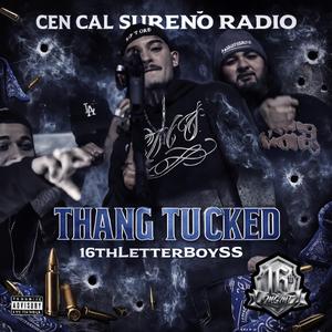 Thang Tucked (feat. 16thLetterBoySS)