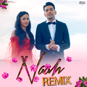 Naah - Jass Manak (Remix)