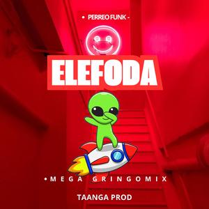 Elefoda Lomasbuscado (Taanga Producciones Remix)
