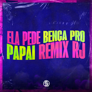 PEDE BENÇA PRO PAPAI (REMIX RJ)