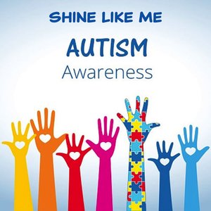 Shine Like Me (Autism Awareness)