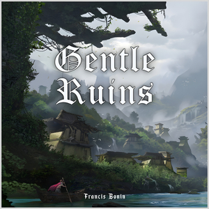 Gentle Ruins