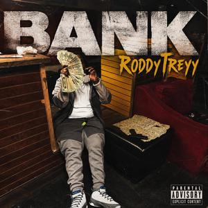 Bank (feat. RoddyTreyy)