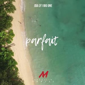 Parfait (feat. Ly1 & Big1)