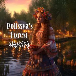 Polissya's Forest Mantra
