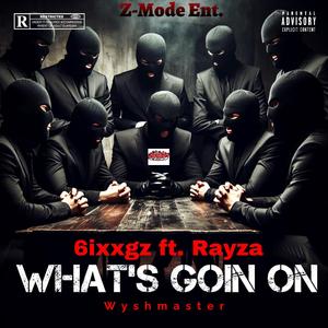 What's Goin On (feat. Rayza) (Z-Mixx)