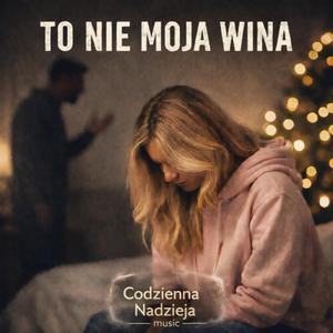 To nie moja wina
