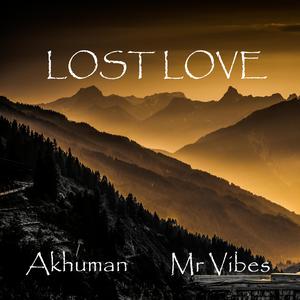 Lost Love (feat. Mr Vibes)