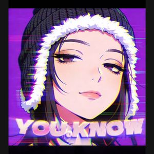 YOU KONW（Schama- Z remix）