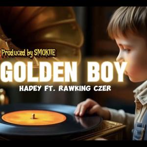 Golden Boy (feat. Rawking Czer)