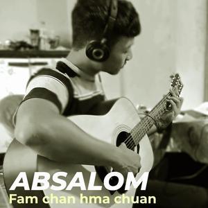 Absalom fam chan hma chuan