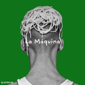 la maquina