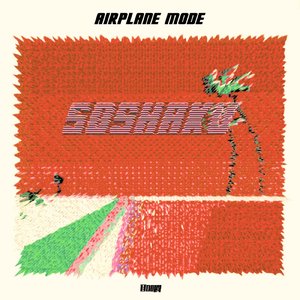 airplane mode (sunset remix)