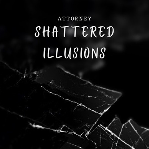 SHATTERED ILLUSIONS
