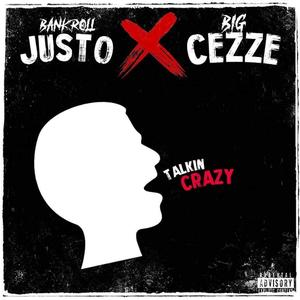 Talkin Crazy (feat. Big Cezze)
