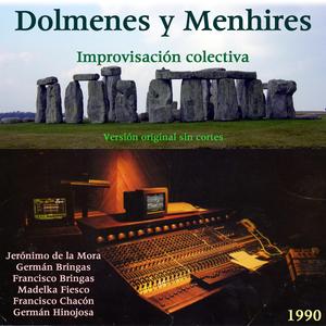 Dolmenes y Menhires (feat. Jerónimo de la Mora, Germán Bringas, Madelka Fiesco, Francisco Bringas & Germán Hinojosa) (Full Version)